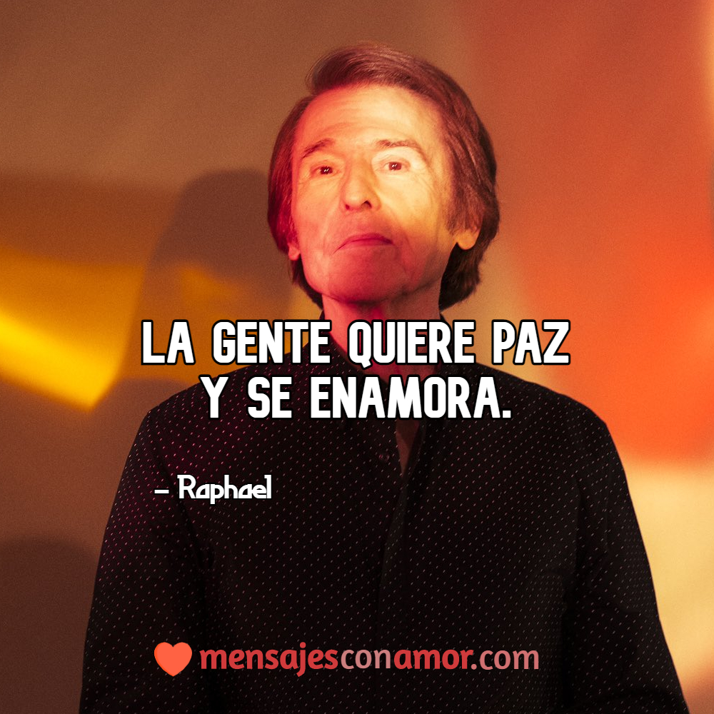 frases de canciones de raphael