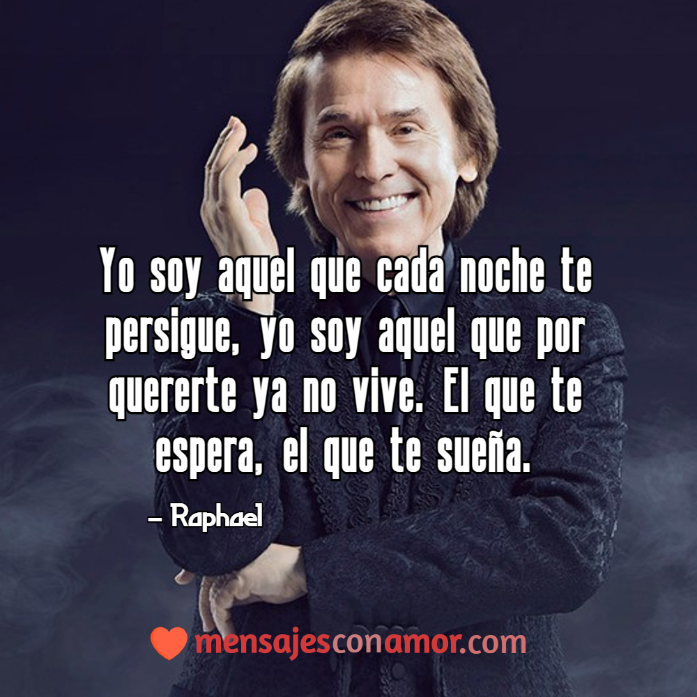 frase sde canciones de raphael