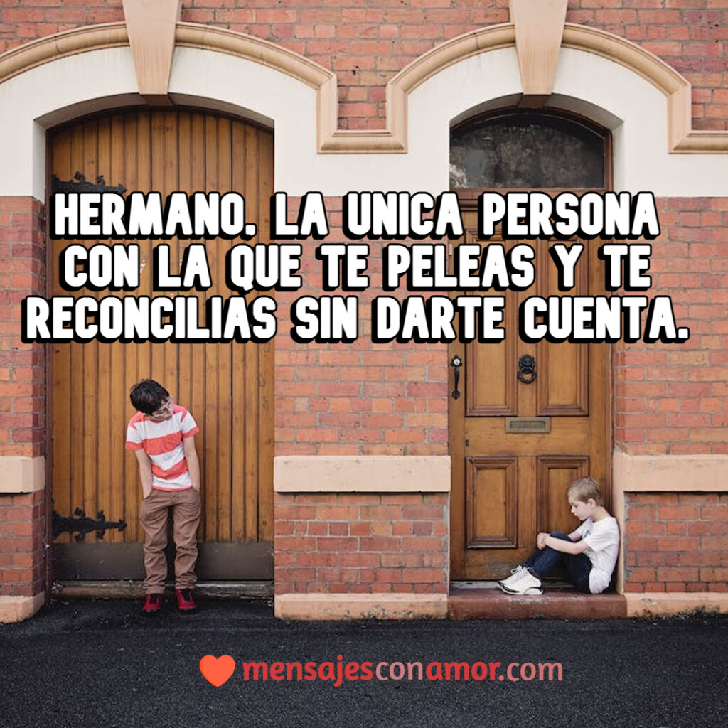 ✓ 30 frases para hermano mayor que demuestran todo tu amor