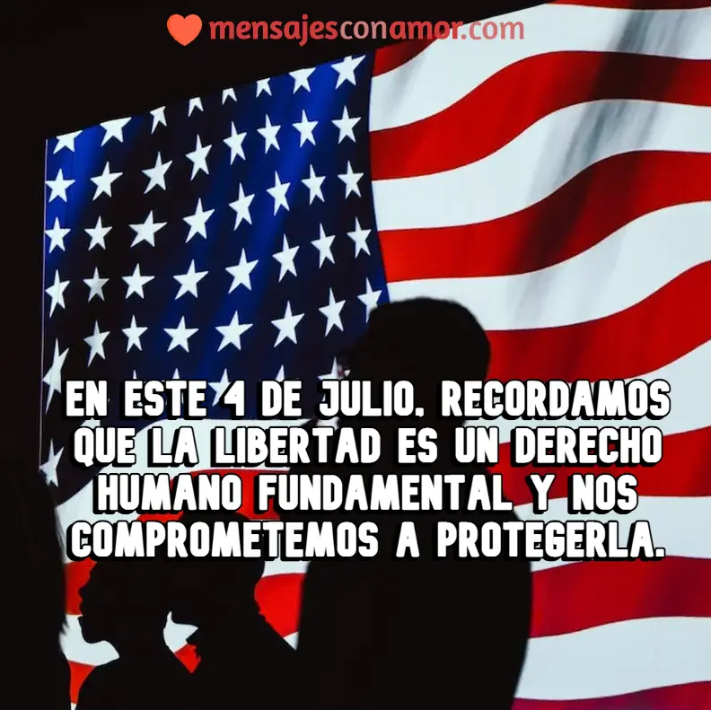 Frases Para Celebrar El 4 De Julio, Día De La Independencia De Estados